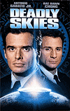   / Deadly Skies (2005)