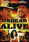    / Undead or Alive (2007)