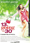  13  30 / 13 Going on 30 (2004)