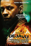   / Déjà Vu (2006)