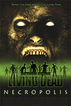    4:  / Return of the Living Dead 4: Necropolis (2005)
