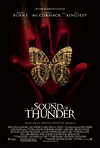    / A Sound of Thunder (2005)